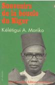  MARIKO Kélétigui Abdourahmane - Souvenirs de la boucle du Niger (1953-1976)