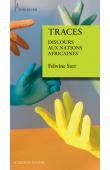  SARR Felwine - Traces. Discours aux nations africaines