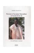  SY Demba Assane - Parcours d'un jeune Toucouleur à l'assaut de la vie. Un vieil homme se souvient