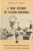  MARIKO Kélétigui Abdourahmane - Le monde mystérieux des chasseurs traditionnels