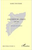  FONTRIER Marc - L'illusion du chaos. 1995-2000. Annales de Somalie