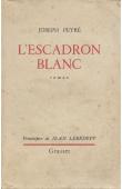  PEYRE Joseph - L'escadron blanc