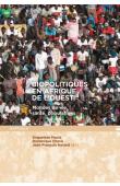 MACIA Enguerran, CHEVE Dominique, HAVARD Jean-François (sous la direction de) - Biopolitiques en Afrique de l'Ouest. Mondes de vie, santé, populations