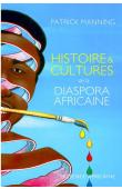  MANNING Patrick - Histoire & cultures de la diaspora africaine