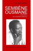  BERTY Valérie - Sembène Ousmane (1923 - 2007) Un homme debout