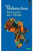  MABANCKOU Alain - Huit leçons sur l'Afrique