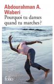  WABERI Abdourahman Ali - Pourquoi tu danses quand tu marches ?