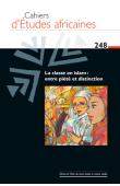  Cahiers d'études africaines - 248 - La classe en islam : entre piété et distinction