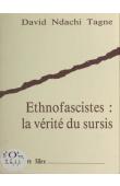  NDACHI TAGNE David - Ethnofascistes: la vérité du sursis