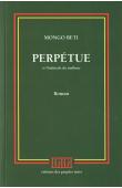  MONGO BETI - Perpetue et l'habitude du malheur (Editions des peuples Noirs)