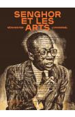  COLLECTIF - Senghor et les arts. Réinventer l'universel