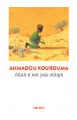  KOUROUMA Ahmadou - Allah n'est pas obligé (édition 2021)