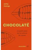  MANGA Samy - Chocolaté, le goût amer de la culture du cacao
