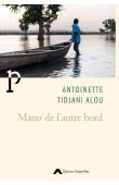  TIDJANI Alou Antoinette - Mano de l'autre bord