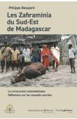  BEAUJARD Philippe - Les Zafiraminia du Sud-Est de Madagascar : La circoncision antambahoaka. Réflexion sur les royautés sacrées