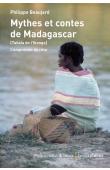  BEAUJARD Philippe - Mythes et contes de Madagascar : (Tañala de l'Ikongo) L'empreinte du rêve