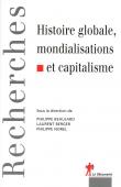  BEAUJARD Philippe, BERGER Laurent, NOREL Philippe (sous la direction de) - Histoire globale, mondialisations et capitalisme