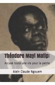  NGOUEM Alain Claude - Théodore Mayi Matip : Accusé toute une vie pour la patrie
