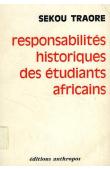  TRAORE Sékou - Responsabilités historiques des étudiants africains.