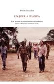  BEAUDET Pierre - Un jour à Luanda. Une histoire de mouvements de libération et de solidarité internationales