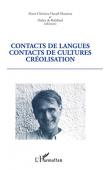  HAZAËL-MASSIEUX Marie-Christine, ROBILLARD Didier de (éditeurs) - Contacts de langues, contacts de cultures, créolisation