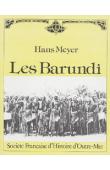 MEYER Hans - Les Barundi. Une étude ethnologique en Afrique Orientale