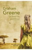  GREENE Graham - Le fond du problème