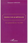  AMOUGOU Emmanuel - Propos sur le métissage. Aux générations de l'an 2000