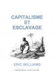  WILLIAMS Eric - Capitalisme et esclavage