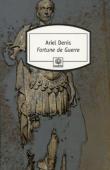  DENIS Ariel - Fortune de guerre