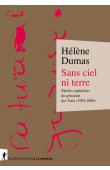  DUMAS Hélène - Sans ciel ni terre. Paroles orphelines du génocide des tutsi (1904-2006)