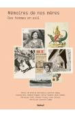  CAMPA Laurence (Textes réunis par), ANANDA DEVI, TADJO, Véronique, et Alia - Mémoires de nos mères. Des femmes en exil
