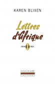  Blixen Karen - Lettres d'Afrique. 1914-1931