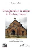  BAKISSI Etienne - L'inculturation au risque de l'interprétation