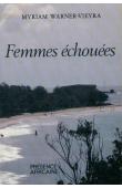  WARNER-VIEYRA Myriam - Femmes échouées