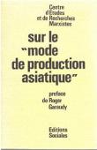 Sur le "mode de production asiatique"