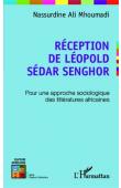  ALI MHOUMADI Nassurdine - Réception de Léopold Sédar Senghor. Pour une approche sociologique des littératures africaines