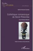  ATANGANA ESSOMBA Sylvain - Esthétique romanesque de René Philombe