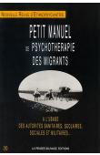  Nouvelle Revue d'Ethnopsychiatrie - 20, NATHAN Tobie, (éditeur) - Petit manuel de psychothérapie des migrants à l'usage des autorités sanitaires, scolaires et militaires