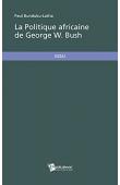  BUNDUKU-LATHA Paul - La politique africaine de George W. Bush