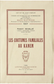  BOUILLIE René - Les coutumes familiales au Kanem