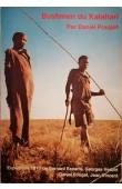  POUGET Daniel - Bushmen du Kalahari. Expédition de 1977 de Bernard Esparre, Georges Herbin, Daniel Pouget, Jean Vincent.