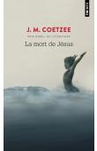  COETZEE John Maxwell - La mort de Jésus