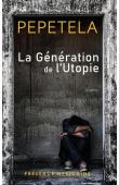  PEPETELA - La génération de l'utopie
