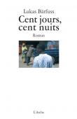  BARFÜSS Lukas - Cent jours, cent nuits