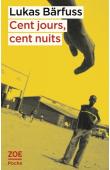  BARFÜSS Lukas - Cent jours, cent nuits