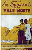  DACHS (BUSSON Jean) - Les survivants de la ville morte