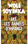  SOYINKA Wole - Aké, les années d'enfance