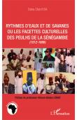  BA Daha Chérif - Rythmes d'eaux et de savanes ou Les facettes culturelles des Peulhs de la Sénégambie, 1512-1980