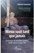  COURIOL Daniel - Mieux vaut tard que jamais: Sur les traces de six tirailleurs guinéens fusillés à Clamecy en juin 1940